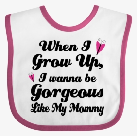 Gorgeous Like My Mommy Baby Bib White And Raspberry - Carmine, HD Png Download, Transparent PNG