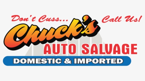 Chuck S Auto Salvage, HD Png Download, Transparent PNG