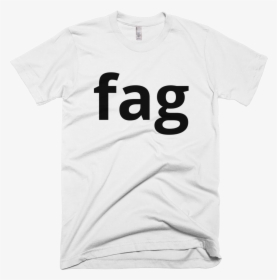 Fag T Shirt, HD Png Download, Transparent PNG
