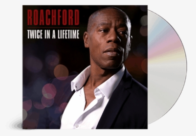 Roachford Twice In A Lifetime, HD Png Download, Transparent PNG