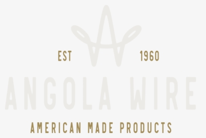 Angola Wire American Made Products - Poster, HD Png Download, Transparent PNG