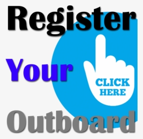 Register Your Outboard - Here, HD Png Download, Transparent PNG