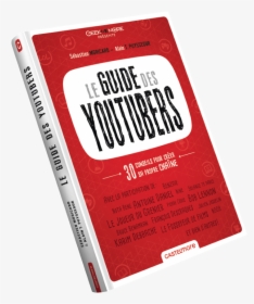 Le Guide Des Youtubers - Livre Le Guide Des Youtubers, HD Png Download, Transparent PNG