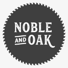 Noble And Oak - Label, HD Png Download, Transparent PNG