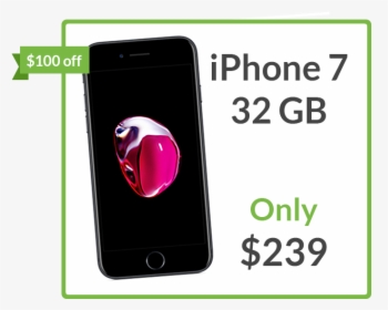 Grab An Iphone 7 32 Gb For Only $239 - Iphone, HD Png Download, Transparent PNG