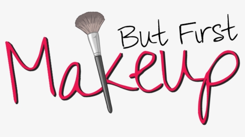 But First Makeup, HD Png Download, Transparent PNG