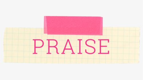 Snippets10 Final Praise, HD Png Download, Transparent PNG