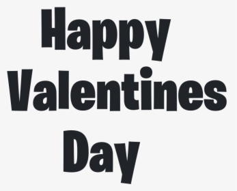 Happy   valentines   Day Fortnite Png Logo - Parallel, Transparent Png, Transparent PNG