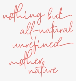 Nothingbutnatural - Handwriting, HD Png Download, Transparent PNG