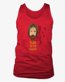 Talk To The Hand Shirt Hand Of The King - T-shirt, HD Png Download, Transparent PNG