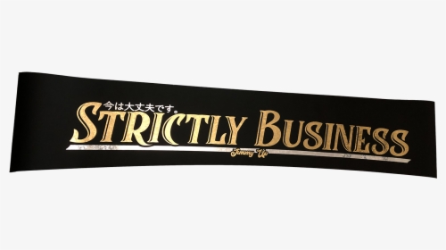Image Of Strictly Business Ver - Signage, HD Png Download, Transparent PNG