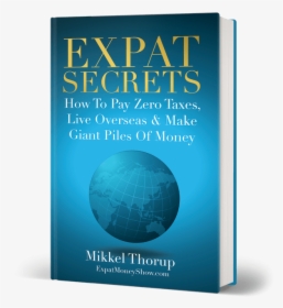 Expat Secrets By Mikkel Thorup - Book Cover, HD Png Download, Transparent PNG