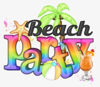 Cluster Beach Party - Beach Party Clipart Png, Transparent Png, Transparent PNG