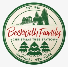 Beckwith Christmas Tree Station In Hannibal, New York - Label, HD Png Download, Transparent PNG