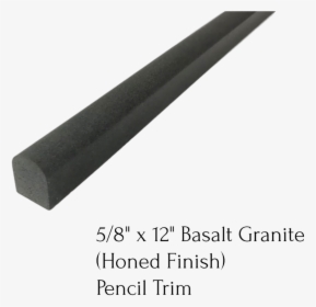 Basalt Granite Pencil Trim 5/8 - Marking Tools, HD Png Download, Transparent PNG