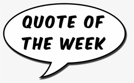 Quote Of The Week - Quote Of The Week Clipart, HD Png Download, Transparent PNG