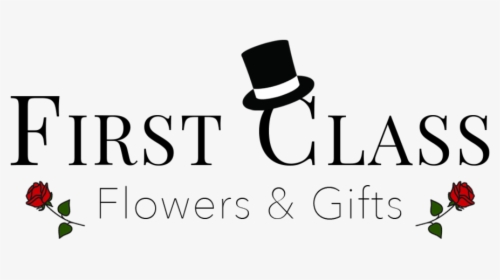 First Class Flowers & Gifts - Calligraphy, HD Png Download, Transparent PNG