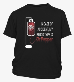 In Case Of Accident My Blood Type Is Dr Pepper Shirt - Team Basketball Shirts, HD Png Download, Transparent PNG