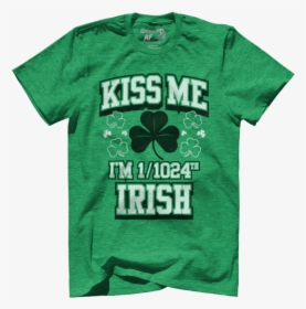 Kiss Me I M 1/1024th Irish - Active Shirt, HD Png Download, Transparent PNG