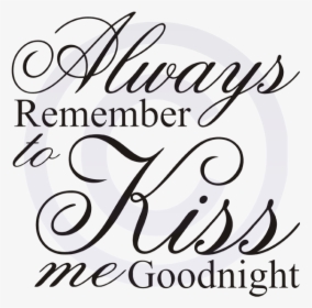 Vectors Kiss Me Goodnight - Calligraphy, HD Png Download, Transparent PNG