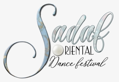 Sadaf Oriental Dance Festival - Calligraphy, HD Png Download, Transparent PNG
