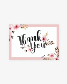 Floral Thank You Notes Printable Blush Pink By Littlesizzle - Calligraphy, HD Png Download, Transparent PNG