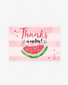 Thanks A Melon Printable Thank You Cards By Littlesizzle - Watermelon, HD Png Download, Transparent PNG