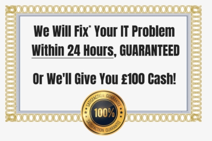We Will Fix* Your It Problem Within 24 Hours, Guaranteed, - Circle, HD Png Download, Transparent PNG