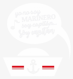 Personaliza Texto O Diseño - Yo No Soy Marinero Soy Capitan Soy Capitan, HD Png Download, Transparent PNG