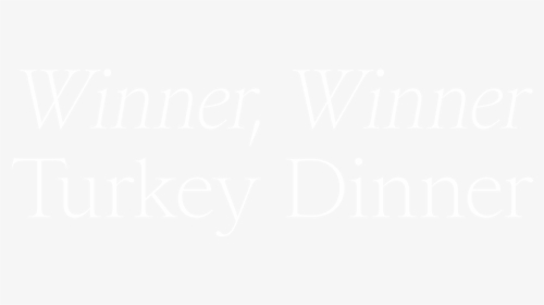Winner, Winner Turkey Dinner - Jhu Logo White, HD Png Download, Transparent PNG
