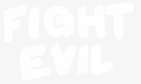 Fight-evil - Poster, HD Png Download, Transparent PNG