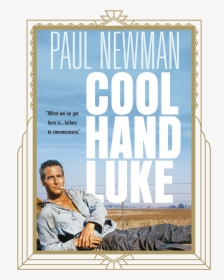 Cool Hand Luke - Cool Hand Luke Cover, HD Png Download, Transparent PNG