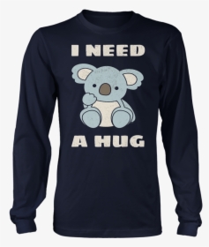 I Need A Hug Shirt - Things You Should Know About My Girlfriend Shirt, HD Png Download, Transparent PNG