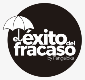 Exito Del Fracaso, HD Png Download, Transparent PNG