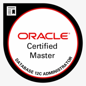 Oracle Database 12c Administrator Certified Master - Oracle, HD Png Download, Transparent PNG