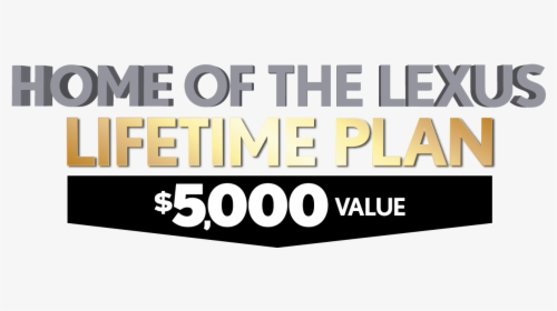 Home Of The Lexus Lifetime Plan $5,000 Value Wesley - Parallel, HD Png Download, Transparent PNG