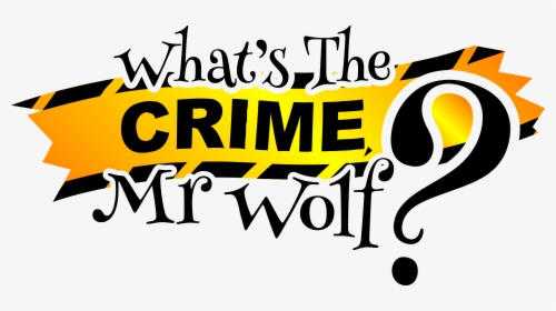 What's The Crime Mr Wolf, HD Png Download, Transparent PNG
