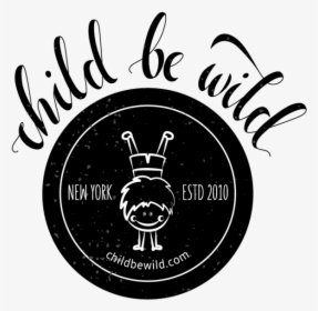 Child Be Wild - Illustration, HD Png Download, Transparent PNG