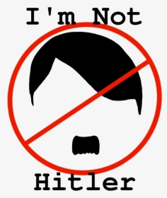 I M Not Hitler, HD Png Download, Transparent PNG