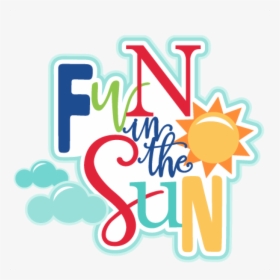 Summer Fun Clip Art - Fun In The Sun Clipart, HD Png Download, Transparent PNG