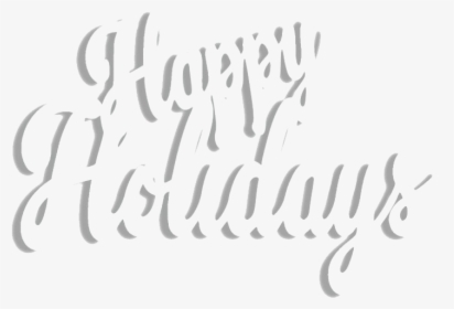 Calligraphy Happy Holidays Transparent Png - Happy Holidays Clipart White, Png Download, Transparent PNG