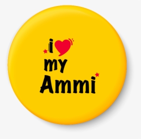I Love My Ammi I Mothers Day Gift Fridge Magnet - Circle, HD Png Download, Transparent PNG