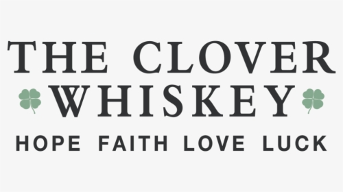 Copy Of Copy Of Copy Of The Clover Whiskey - Calligraphy, HD Png Download, Transparent PNG