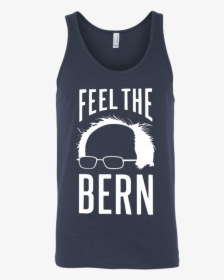 The Bern Feel Bernie Sanders Shirt - Active Tank, HD Png Download, Transparent PNG