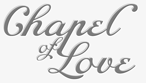 A Chapel Of Love, Las Vegas - Calligraphy, HD Png Download, Transparent PNG