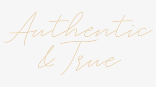 Authentic&true - Handwriting, HD Png Download, Transparent PNG