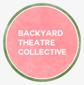 Backyard Theatre Collective - Circle, HD Png Download, Transparent PNG