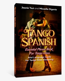 Tango Spanish Essential Phrase Book For Tango Class - Flyer, HD Png Download, Transparent PNG
