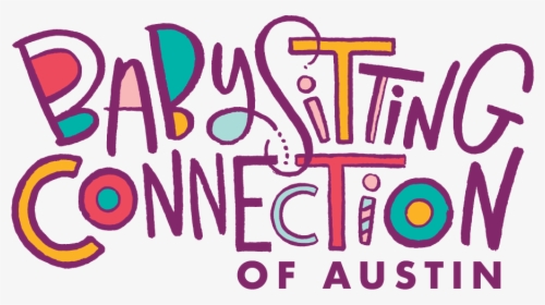 Babysitting Connection Of Austin - Graphic Design, HD Png Download, Transparent PNG