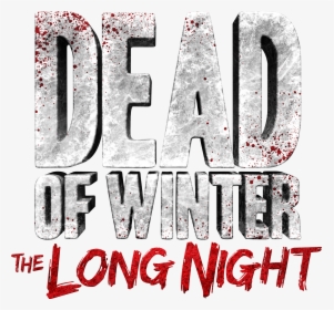Dead Of Winter Long Night Logo, HD Png Download, Transparent PNG